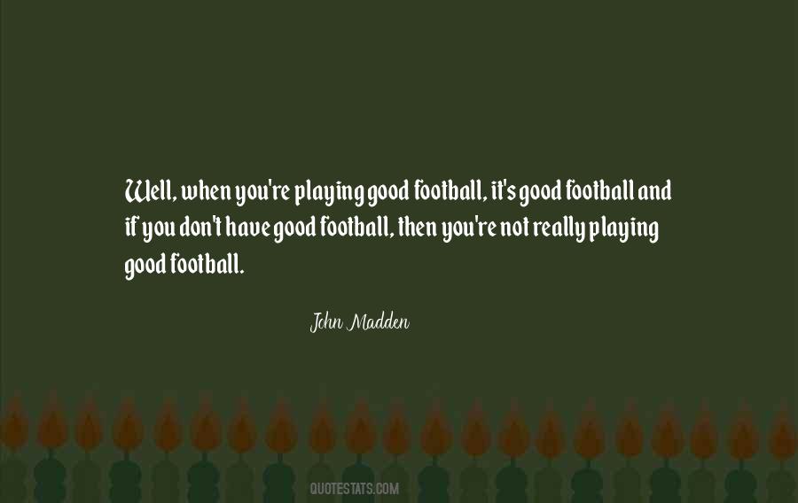 Football Playing Quotes #73074