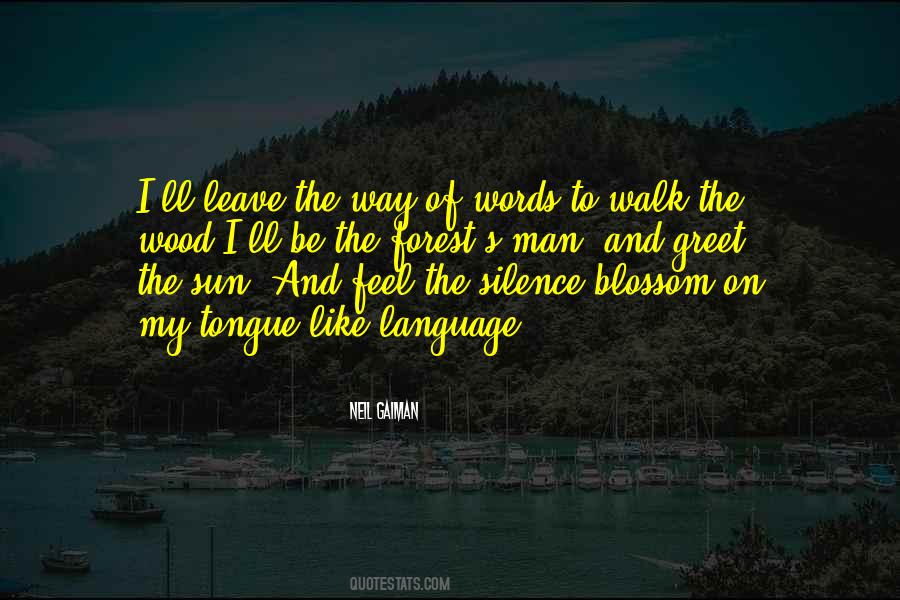 Forest Silence Quotes #1657956