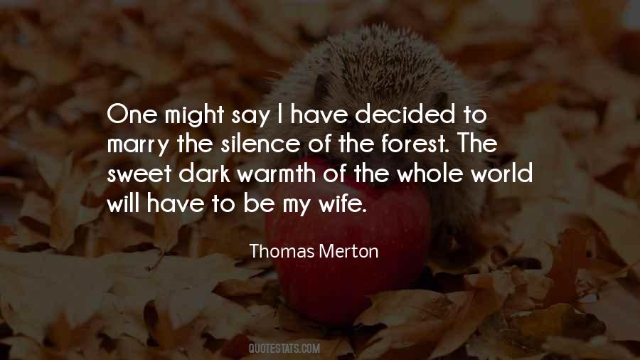 Forest Silence Quotes #507287