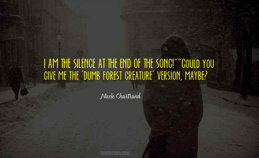 Forest Silence Quotes #581316