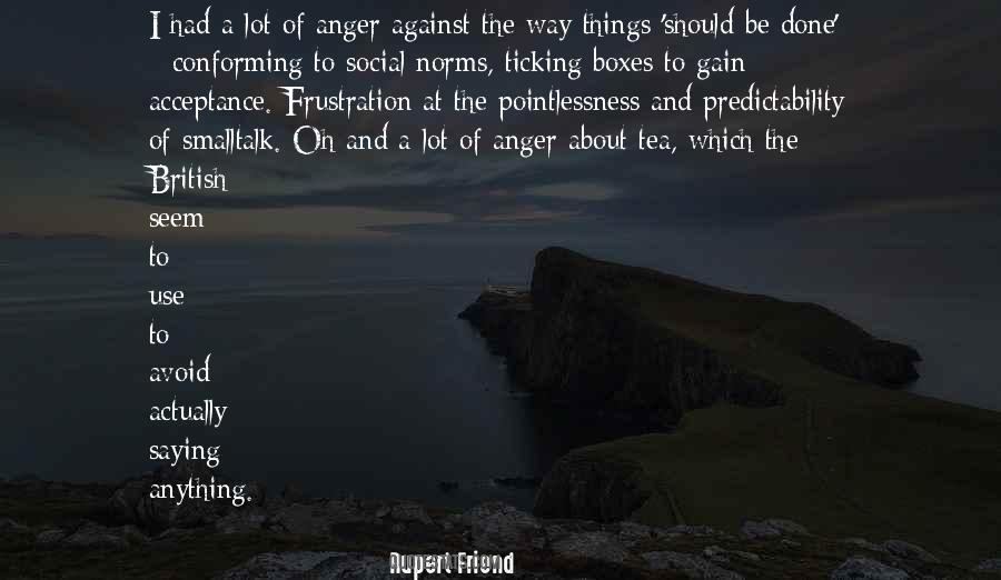 Frustration Anger Quotes #1557399