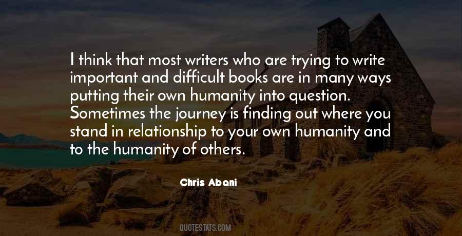 Journey Is Difficult Quotes #1043597