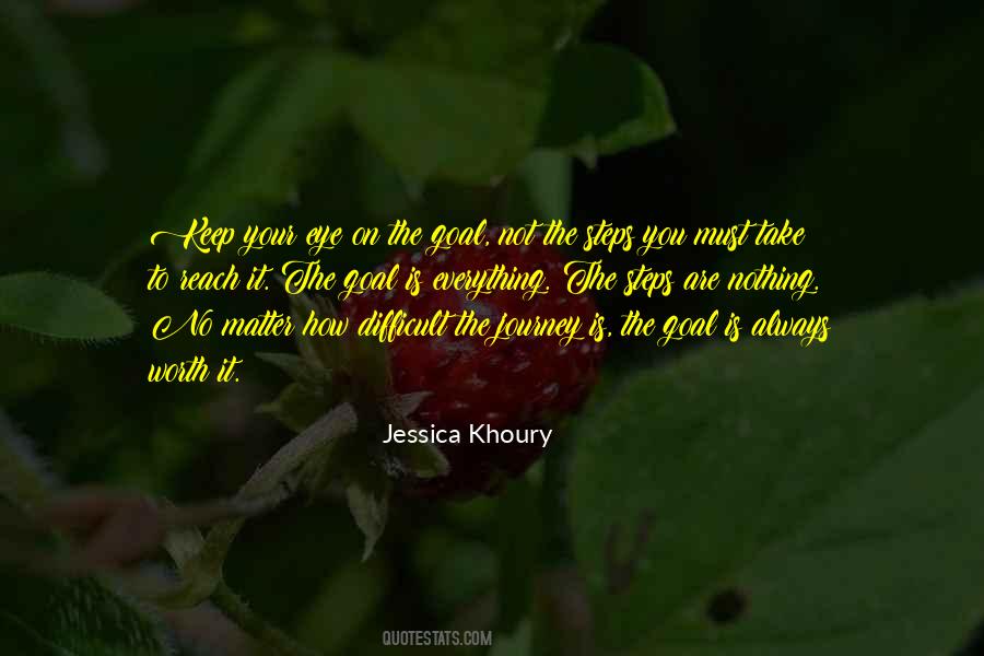Journey Is Difficult Quotes #374344
