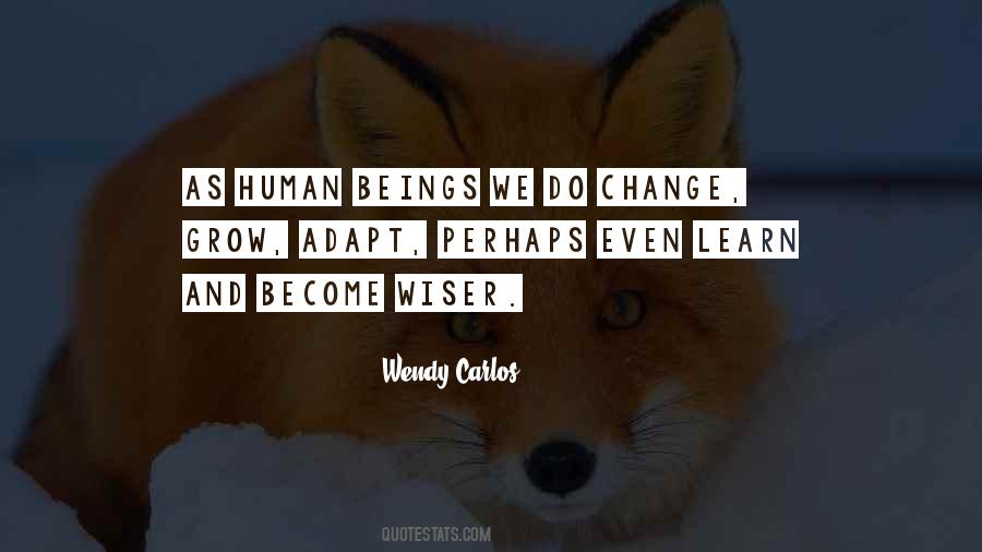 Human Beings Change Quotes #2726