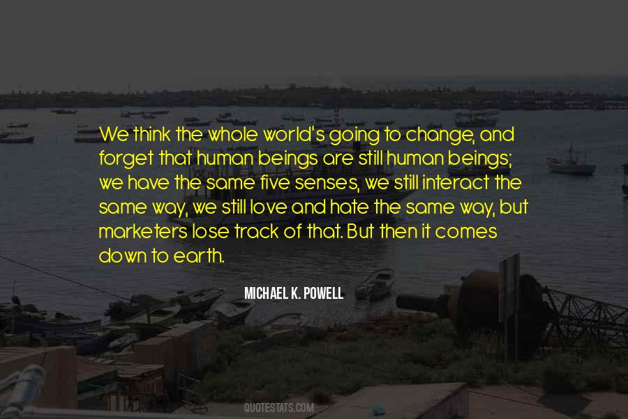 Human Beings Change Quotes #67229