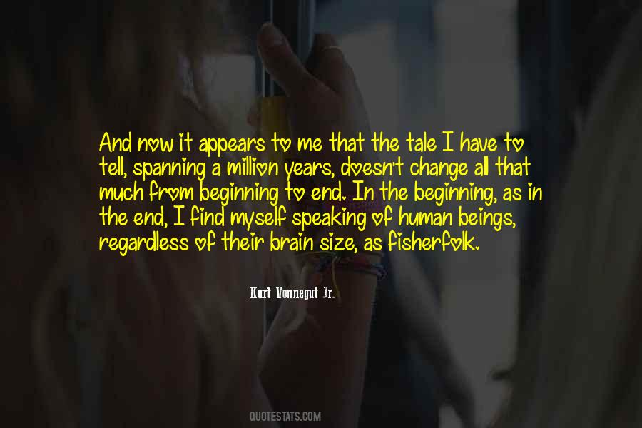 Human Beings Change Quotes #881409
