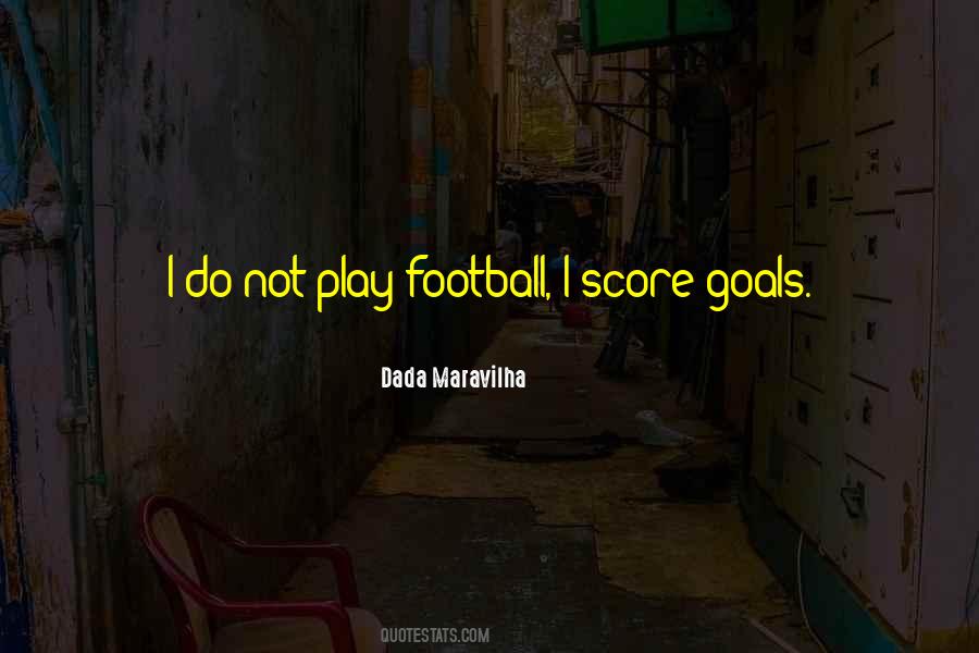 Football Score Quotes #1301913