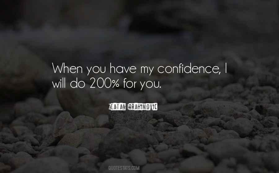 When You Have Confidence Quotes #130736