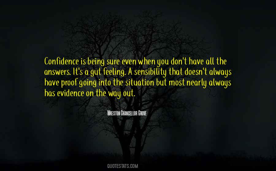 When You Have Confidence Quotes #1387263