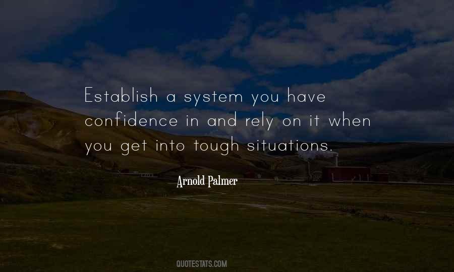 When You Have Confidence Quotes #1579014