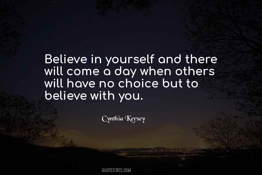 When You Have Confidence Quotes #1645032