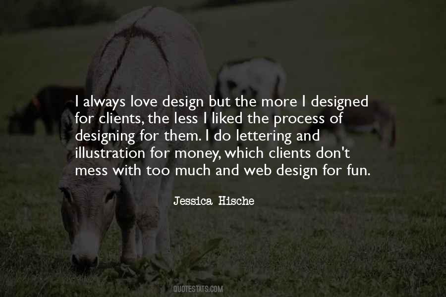 Love Design Quotes #1636494