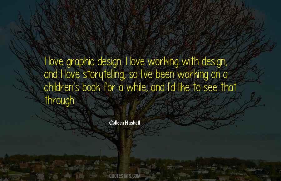 Love Design Quotes #1789121