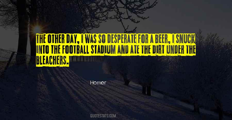 Football Stadium Quotes #1420932
