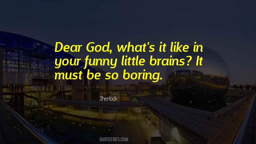 Your Boring Quotes #1000288