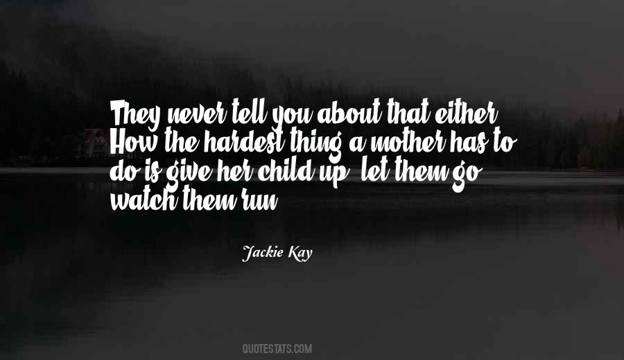 Either Give Up Quotes #1133848