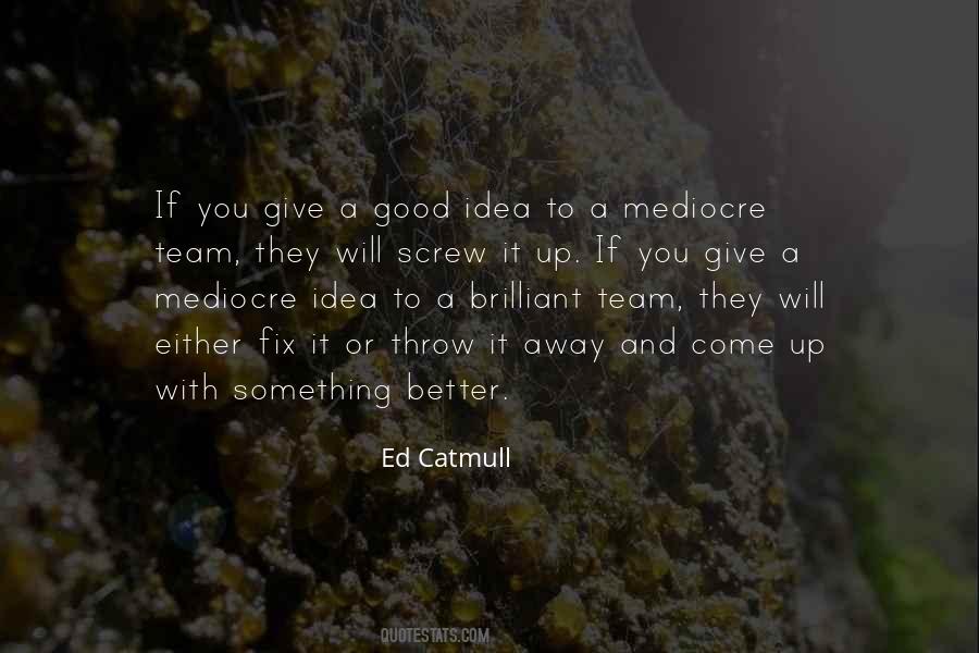 Either Give Up Quotes #1354336