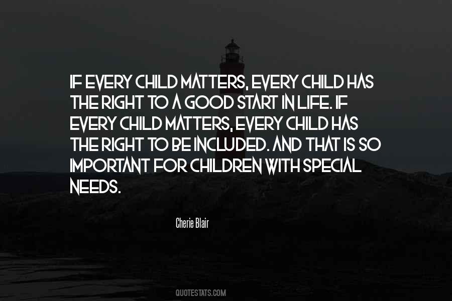Important In The Life Of A Child Quotes #1125460
