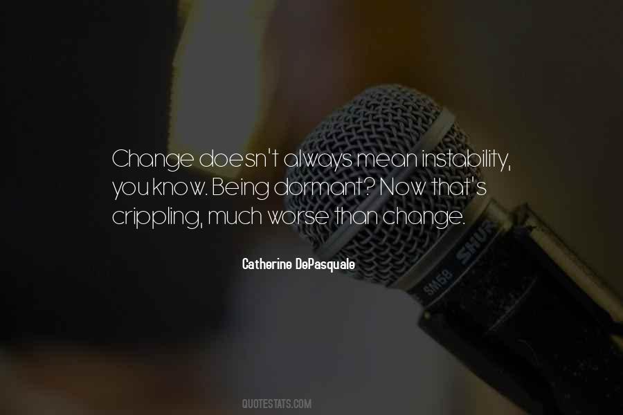 Quotes About Change And Stability #102199
