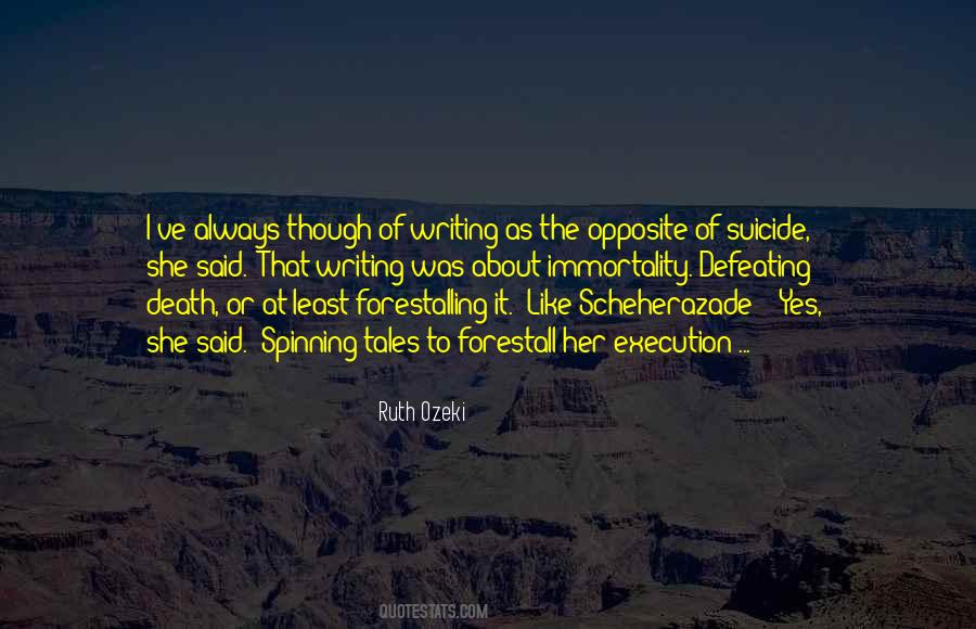 Opposite Of Death Quotes #1834577