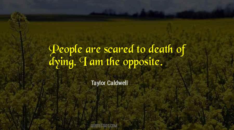 Opposite Of Death Quotes #353881