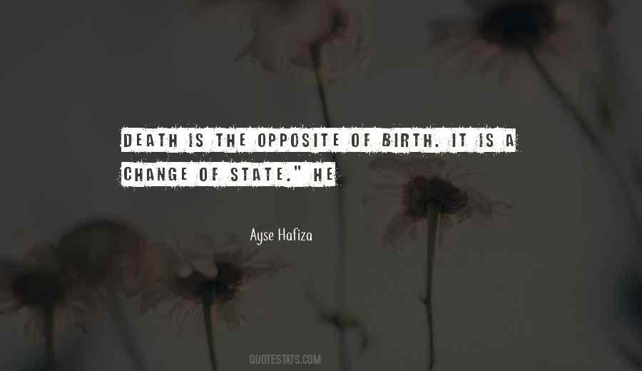 Opposite Of Death Quotes #586676