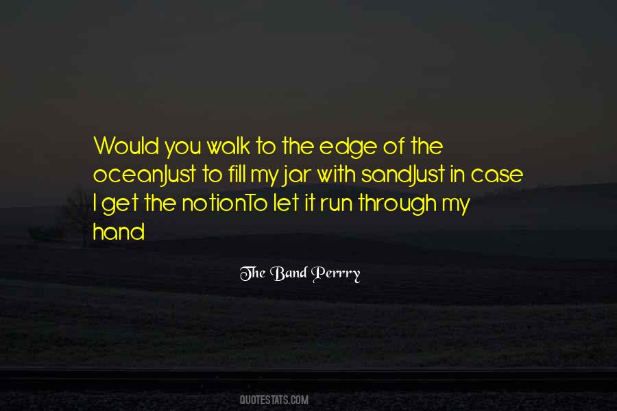 Love Band Quotes #1341740