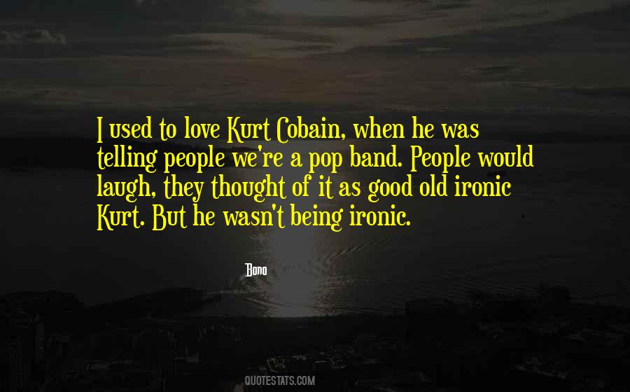 Love Band Quotes #1400374