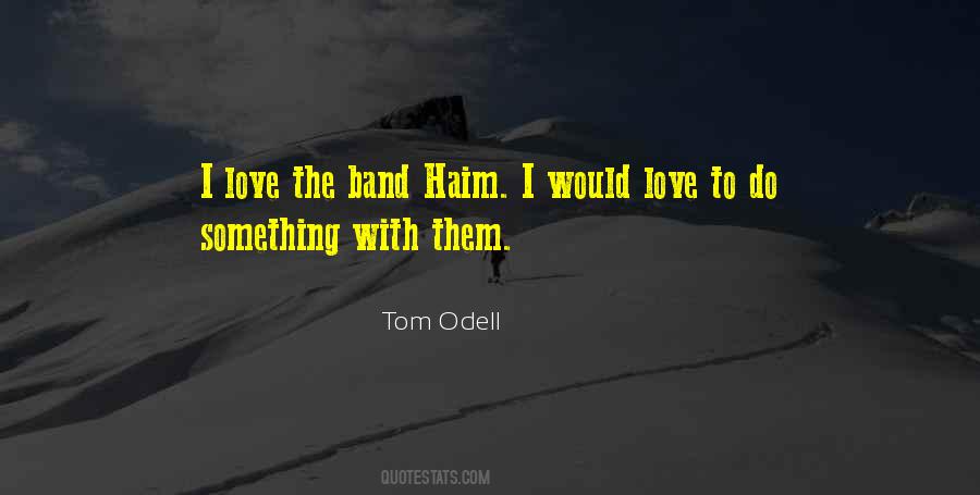 Love Band Quotes #1543660