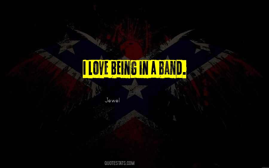Love Band Quotes #242384