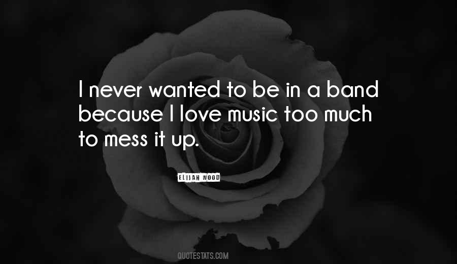 Love Band Quotes #67307
