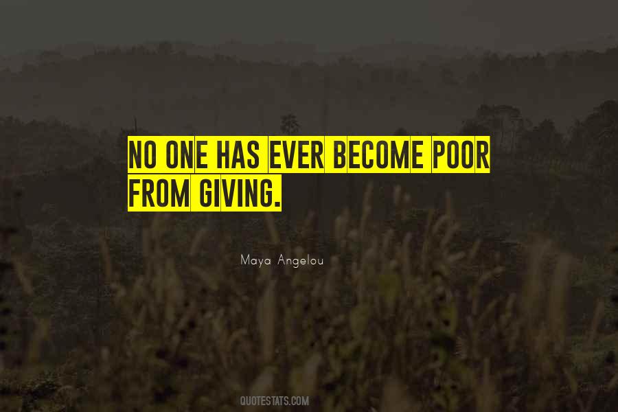 No One Has Ever Become Poor By Giving Quotes #663934