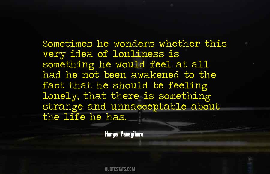 Is This All There Is To Life Quotes #1375605