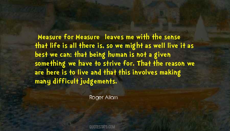 Is This All There Is To Life Quotes #850993