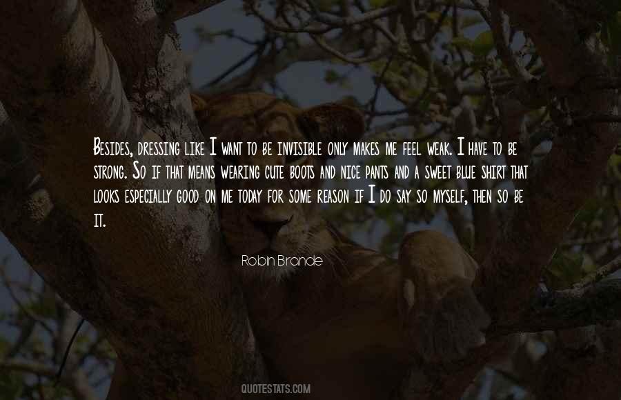 I Only Have Myself Quotes #1195521