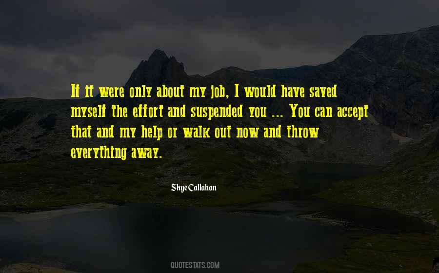 I Only Have Myself Quotes #1545928
