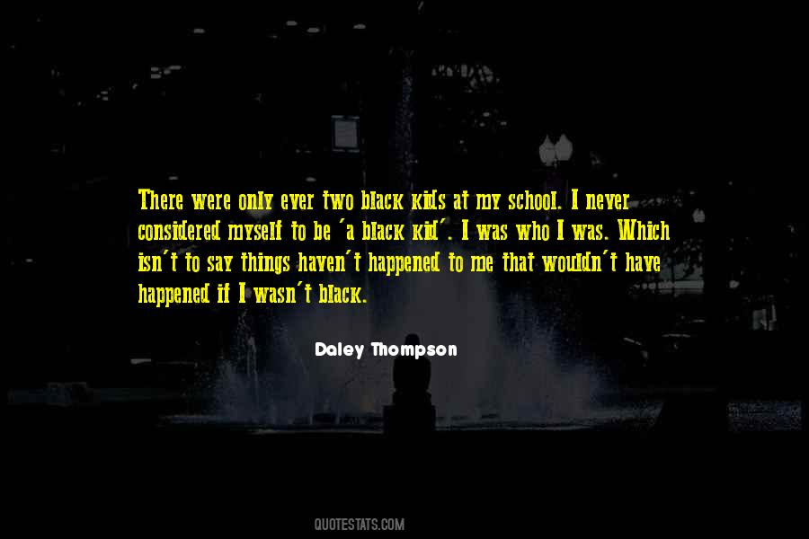 I Only Have Myself Quotes #1685318