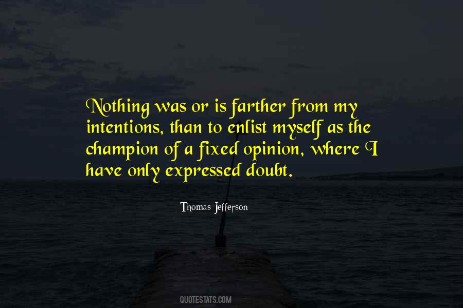 I Only Have Myself Quotes #353672