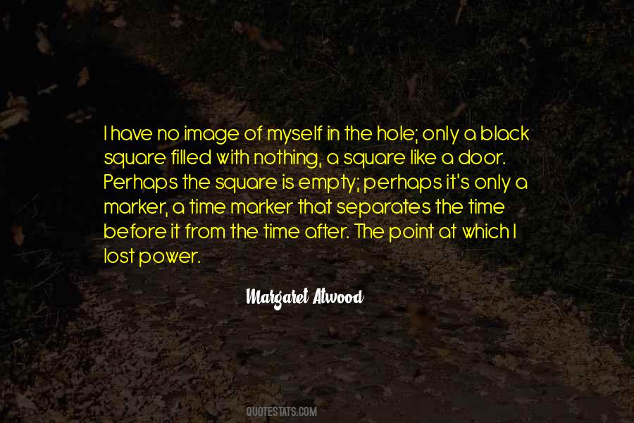 I Only Have Myself Quotes #445498
