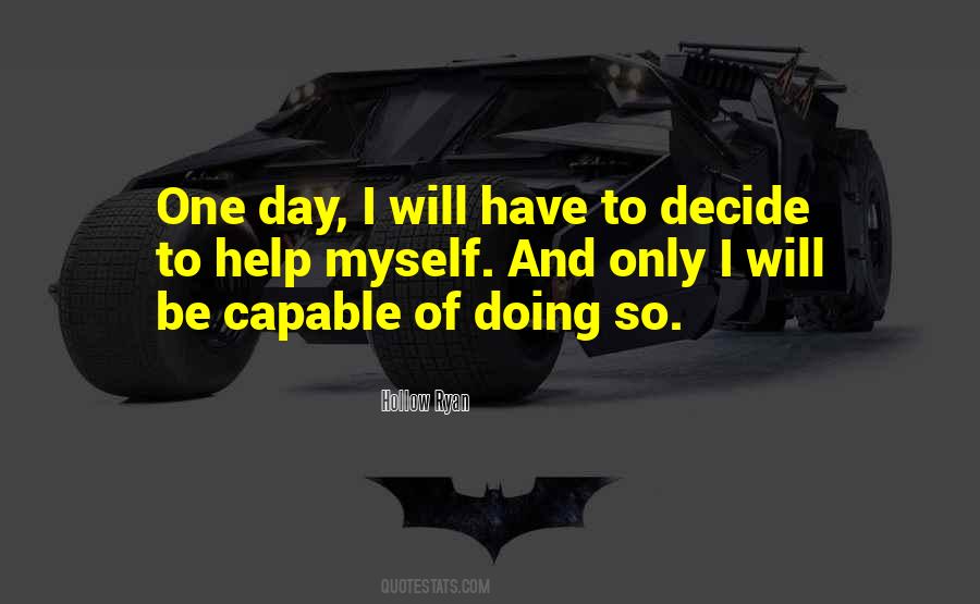 I Only Have Myself Quotes #556718
