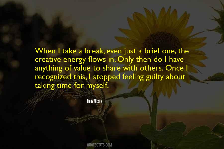 I Only Have Myself Quotes #560766
