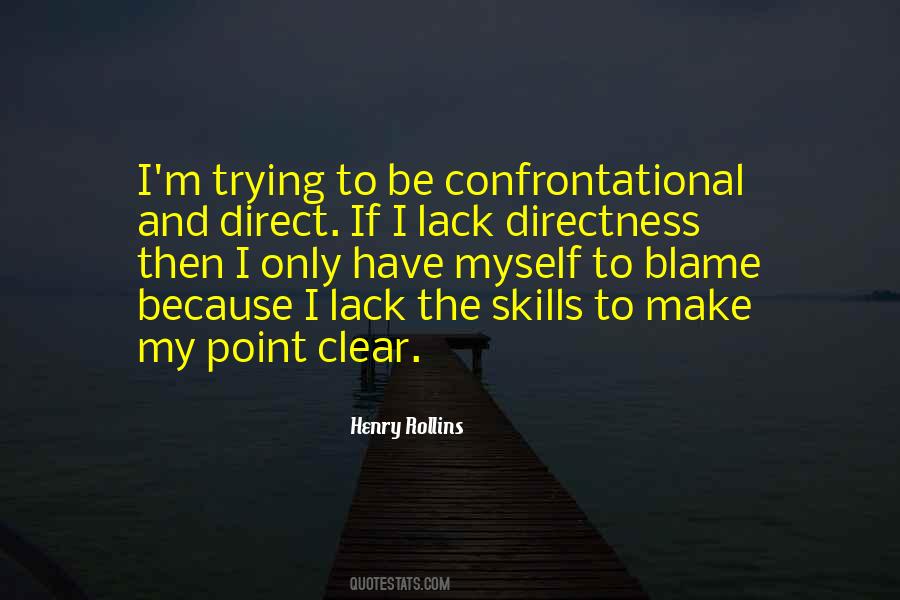 I Only Have Myself Quotes #716198