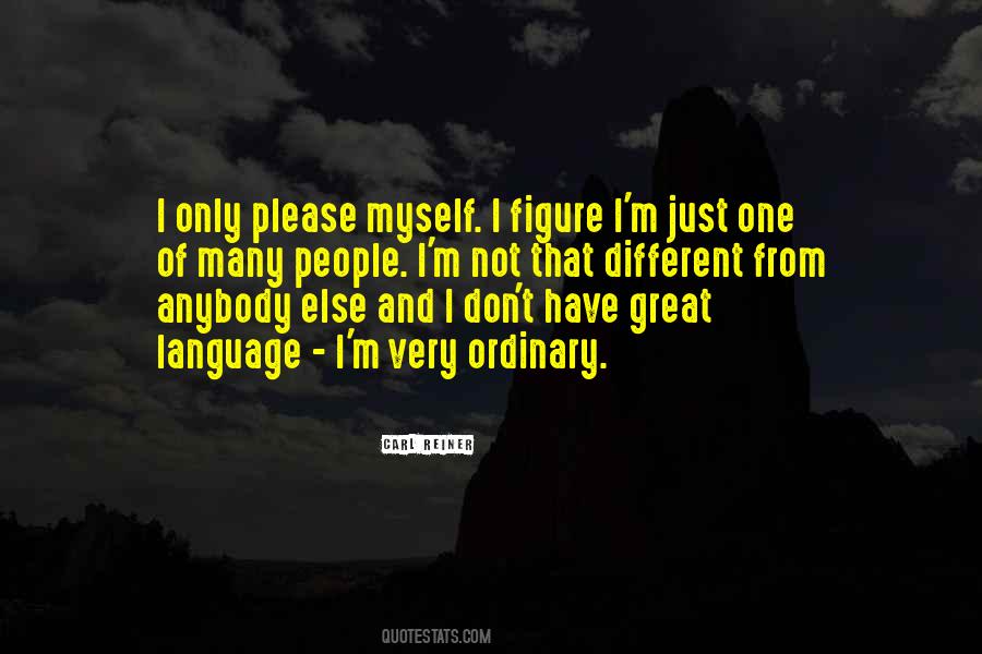 I Only Have Myself Quotes #878952