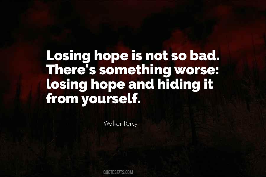 Hiding From Yourself Quotes #1317060
