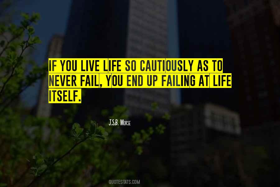 Failing Life Quotes #840716