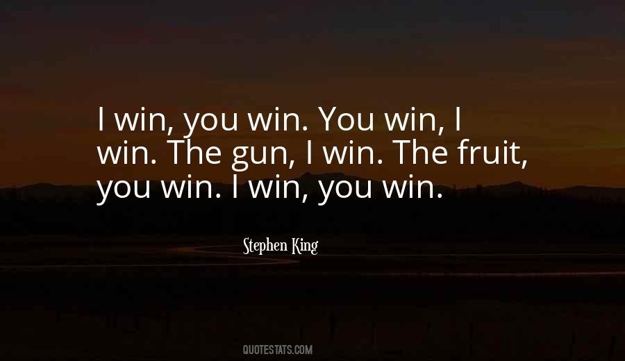 You Win I Win Quotes #1158862