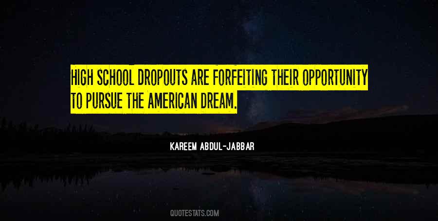 Quotes About School Dropouts #1632939