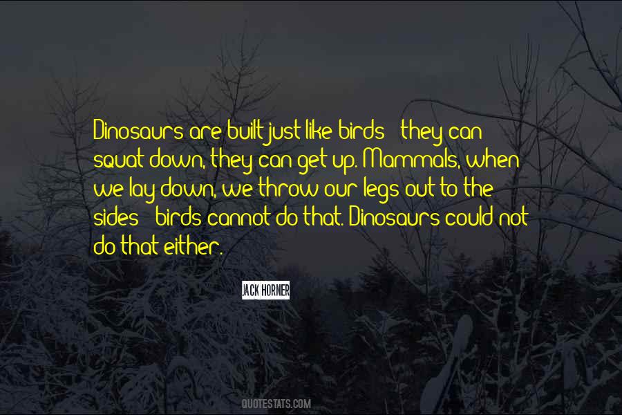 Legs Out Quotes #216424