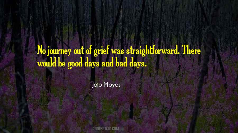 Bad Days Good Days Quotes #1543095