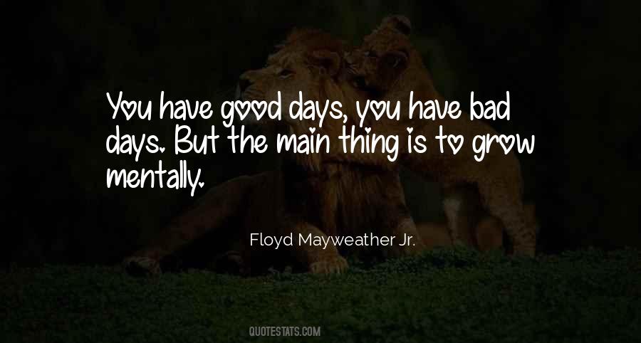 Bad Days Good Days Quotes #740264